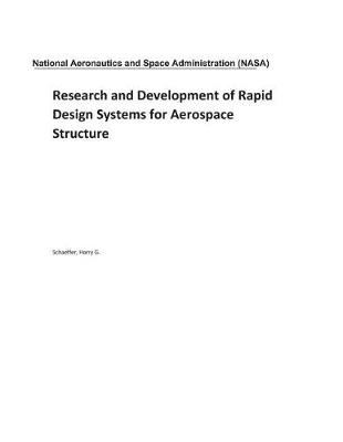 Book cover for Research and Development of Rapid Design Systems for Aerospace Structure