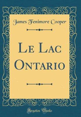 Book cover for Le Lac Ontario (Classic Reprint)
