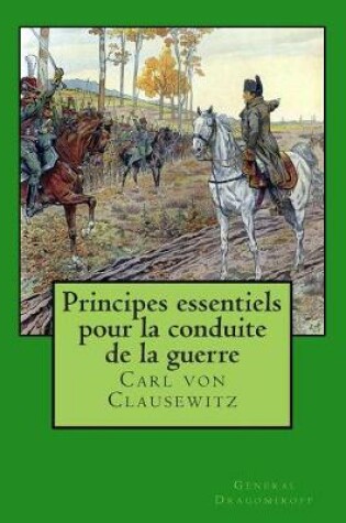 Cover of Principes Essentiels Pour La Conduite de La Guerre