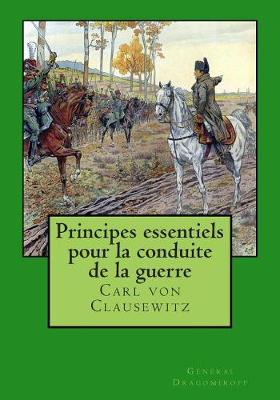 Book cover for Principes Essentiels Pour La Conduite de La Guerre