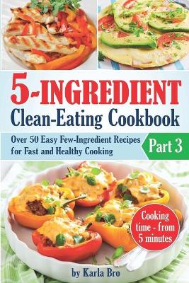 Book cover for 5-Ingredient Clean-Eating Cookbook