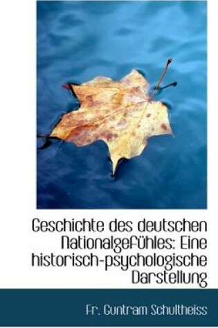 Cover of Geschichte Des Deutschen Nationalgef Hles