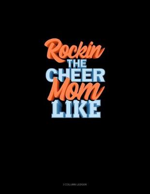 Book cover for Rocking The Cheer Mom Life