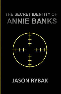 Book cover for The Secret Identity of Annie Banks