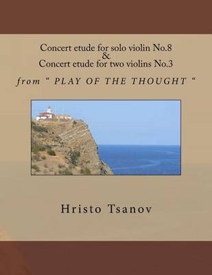 Book cover for Concert etude No.8 for solo violin and concert etude No.3 for two violins