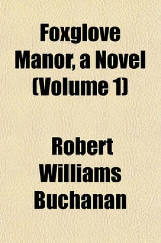 Cover of Foxglove Manor, a Novel (Volume 1)