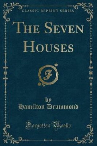 Cover of The Seven Houses (Classic Reprint)