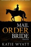 Book cover for Mail Order Bride Series