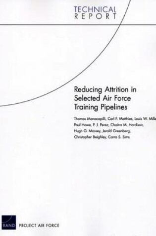 Cover of Reducing Attrition in Selected Air Force Training Pipelines