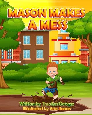 Book cover for Mason Makes a Mess