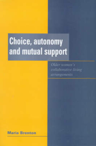 Cover of Choice, Automony and Mutual Support