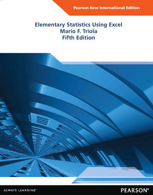 Book cover for Elementary Statistics Using Excel Pearson New International Edition, plus MyStatLab without eText