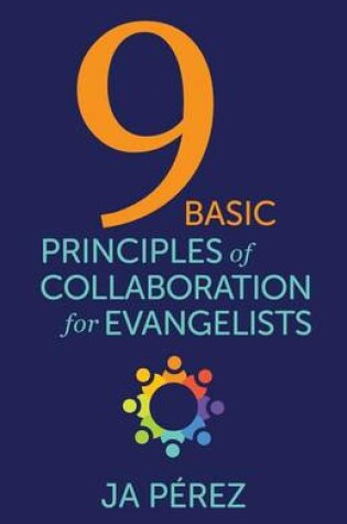 Cover of 9 Basic Principles of Collaboration for Evangelists
