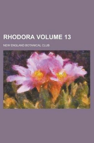 Cover of Rhodora Volume 13