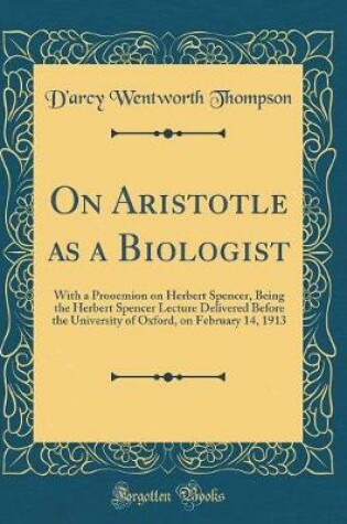 Cover of On Aristotle as a Biologist