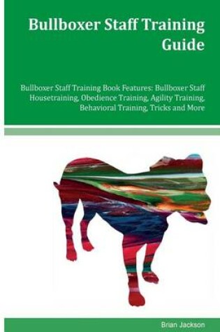 Cover of Bullboxer Staff Training Guide Bullboxer Staff Training Book Features