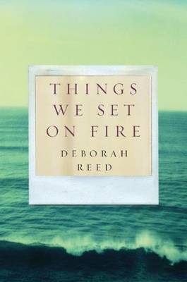 Book cover for Things We Set on Fire