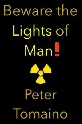 Cover of Beware the Lights of Man!