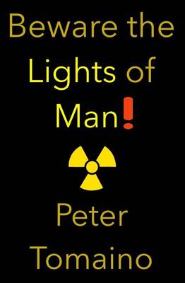 Book cover for Beware the Lights of Man!