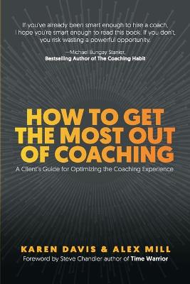 Book cover for How to Get the Most Out of Coaching