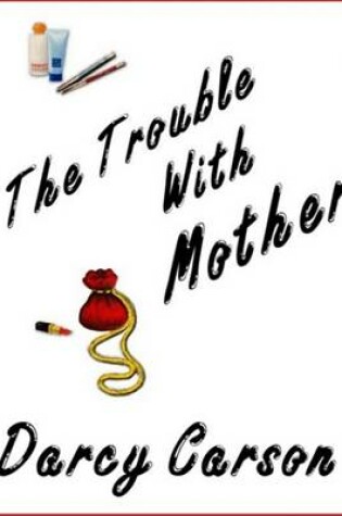 Cover of The Trouble with Mother