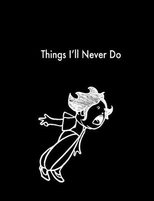 Book cover for Things I'll Never Do