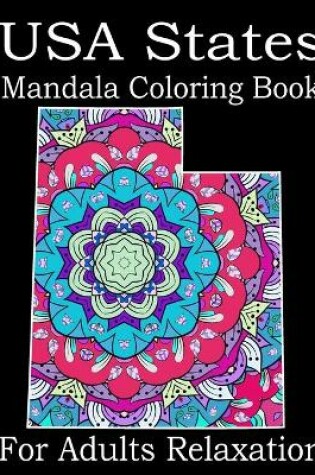Cover of USA States Mandala Coloring Book For Adults Relaxation