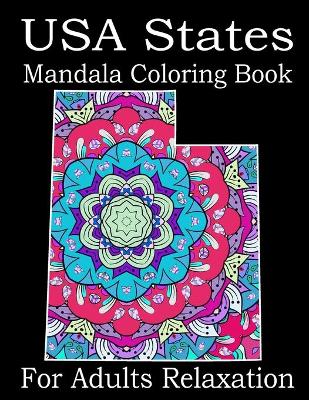 Book cover for USA States Mandala Coloring Book For Adults Relaxation