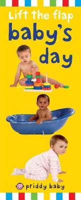 Book cover for Priddy Baby Lift-The-Flap: Baby's Day