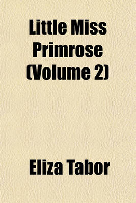 Book cover for Little Miss Primrose (Volume 2)