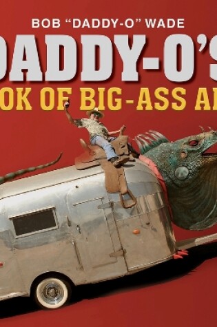 Cover of Daddy-O's Book of Big-Ass Art