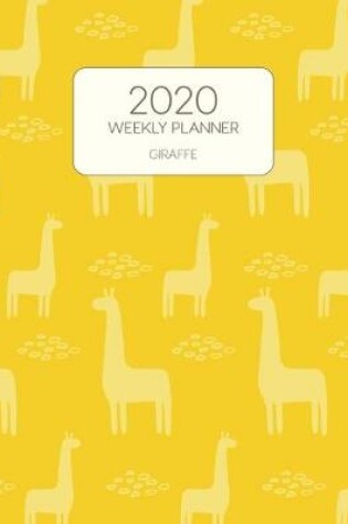 Cover of 2020 Weekly Planner Giraffe