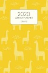 Book cover for 2020 Weekly Planner Giraffe