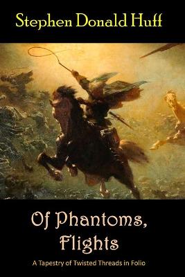 Book cover for Of Phantoms, Flights