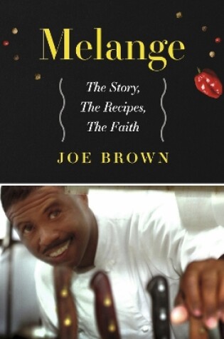 Cover of Melange the story, the recipes, the faith