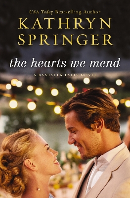 Book cover for The Hearts We Mend