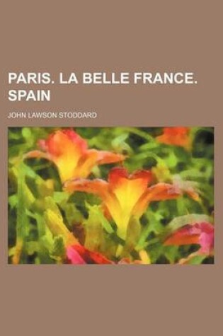 Cover of Paris. La Belle France. Spain