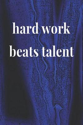 Book cover for Hard Work Beats Talent