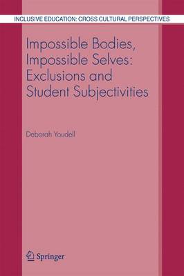 Cover of Impossible Bodies, Impossible Selves: Exclusions and Student Subjectivities