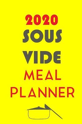 Book cover for 2020 Sous Vide Meal Planner