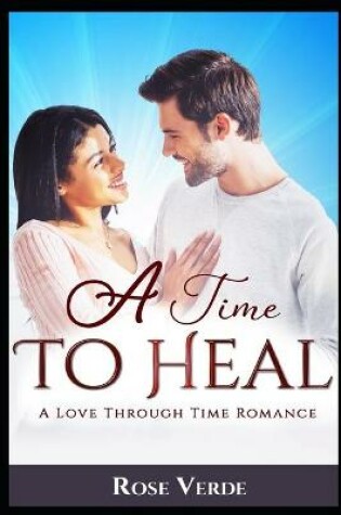 Cover of A Time To Heal