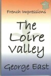 Book cover for The Loire Valley