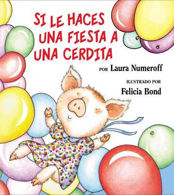Book cover for Si Le Haces Una Fiesta a Una Cerdita