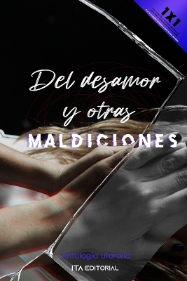 Book cover for Del desamor y otras maldiciones