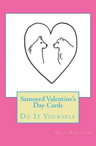 Cover of Samoyed Valentine's Day Cards