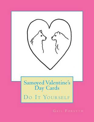 Book cover for Samoyed Valentine's Day Cards