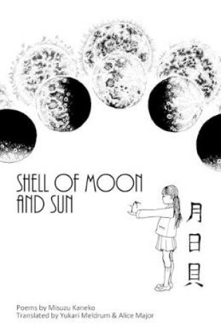 Cover of Shell of Moon and Sun Poems by Misuzu Kaneko