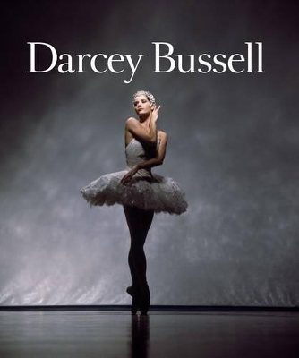 Book cover for Darcey Bussell: A Life in Pictures
