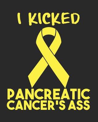 Book cover for I Kicked Pancreatic Cancer's Ass