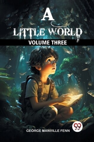 Cover of A Little World Volume Three